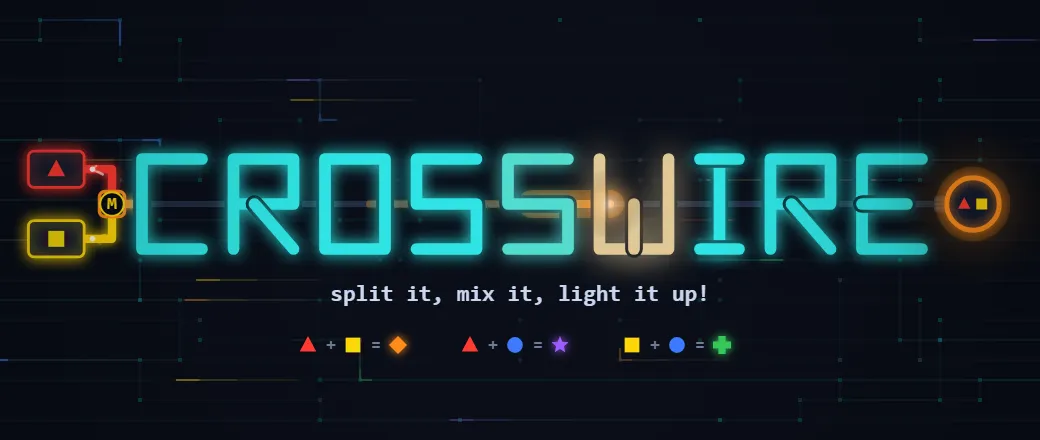 CROSSWIRE — split it, mix it, light it up!