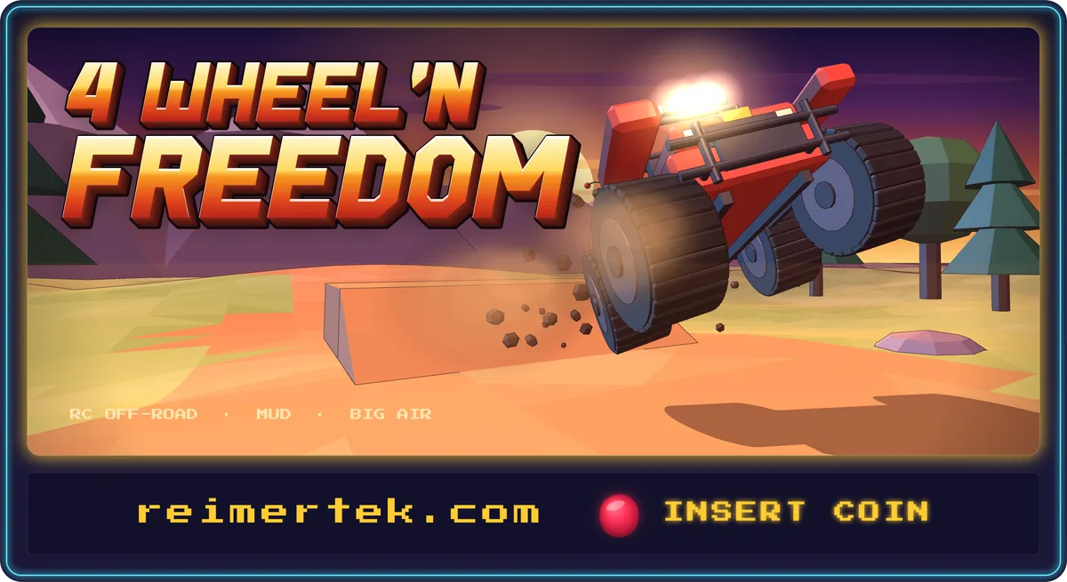 4 WHEEL'N FREEDOM marquee: a red low-poly RC off-road truck launched off a jump at dusk, light bar on, mud flying, framed like an arcade cabinet header